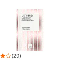 Copertina del libro "L'età ibrida", che esplora il potere della tecnologia nella competizione globale.