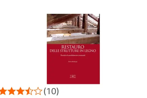 Copertina libro "Restauro delle strutture in legno": tecniche per come indurire il legno e consolidarlo.