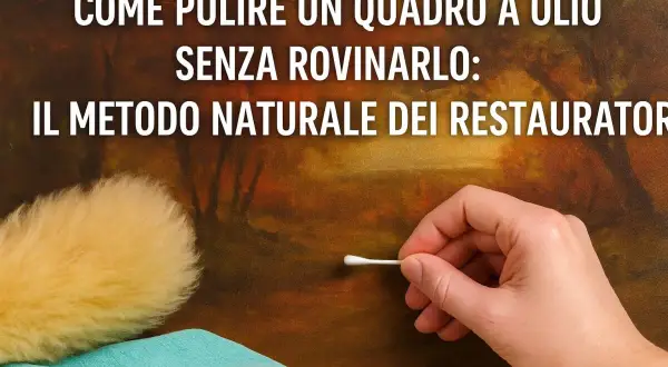 Mano con cotton fioc pulisce un quadro a olio senza vetro, mostrando il metodo naturale dei restauratori per la pulizia.