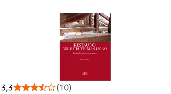 Copertina libro "Restauro delle strutture in legno": tecniche per come indurire il legno e consolidarlo.
