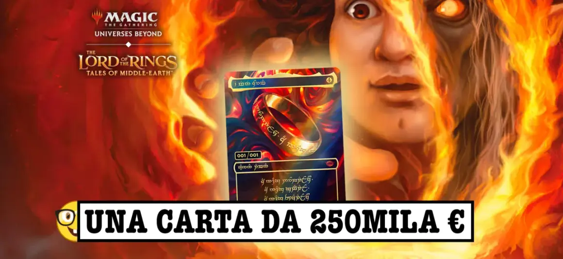 La carta di Magic The Gathering "The One Ring" 001/001, con iscrizioni elfiche, è una delle carte più preziose.